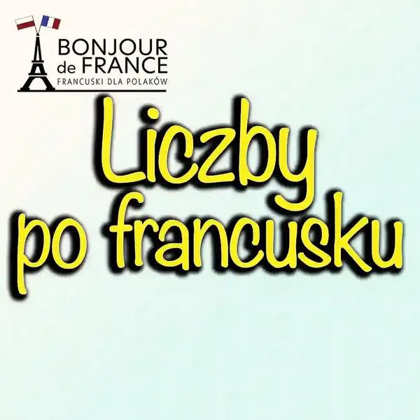 Nauka liczenia po francusku